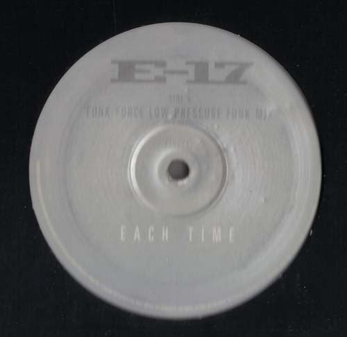 E-17 : Each Time (Funk Force Remixes) (12")