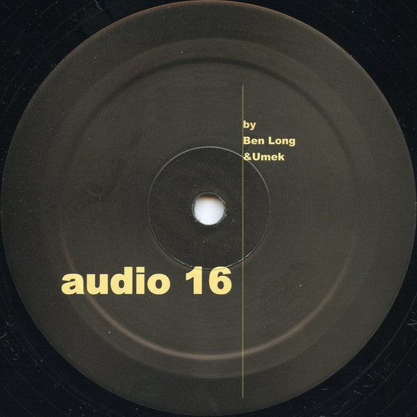 Ben Long & Umek : Audio 16 (12")