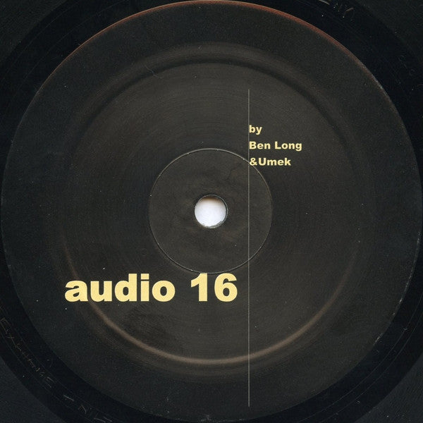 Ben Long & Umek : Audio 16 (12")