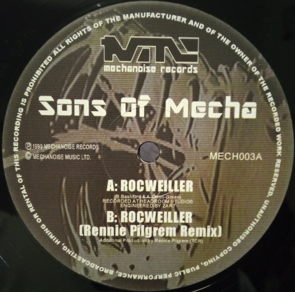 Sons Of Mecha : Rocweiller / Rocweiller (Rennie Pilgrem Remix) (12")