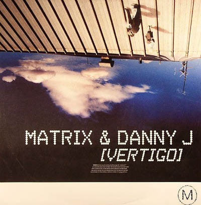 Matrix & Danny Jay : Vertigo (12")
