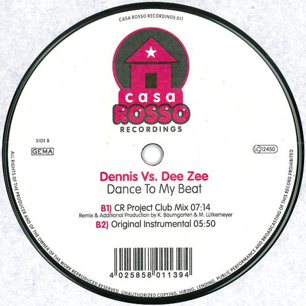Dennis* vs. Dee Zee : Dance To My Beat (12")