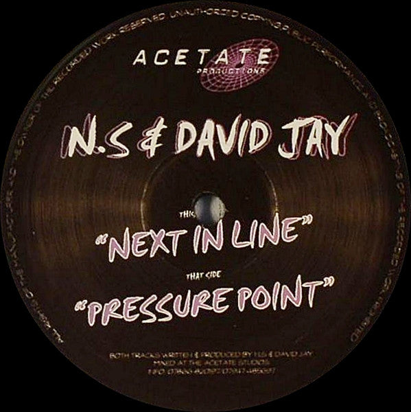 N.S* & David Jay (3) : Next In Line / Pressure Point (12")