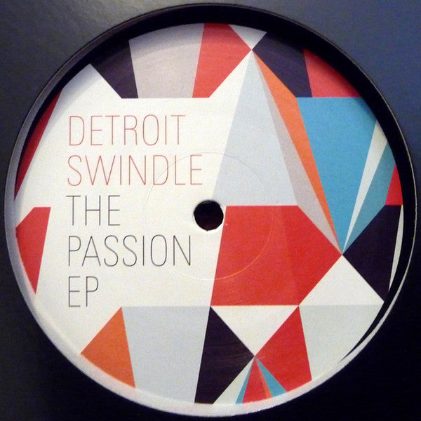 Detroit Swindle : The Passion EP (12", EP, RE, RP)