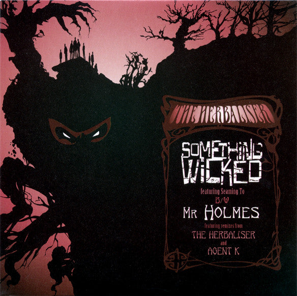 The Herbaliser Featuring Seaming To : Something Wicked / Mr Holmes (12", Single)