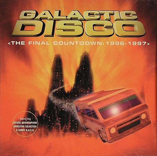 Various : Galactic Disco (The Final Countdown: 1996-1997) (CD)