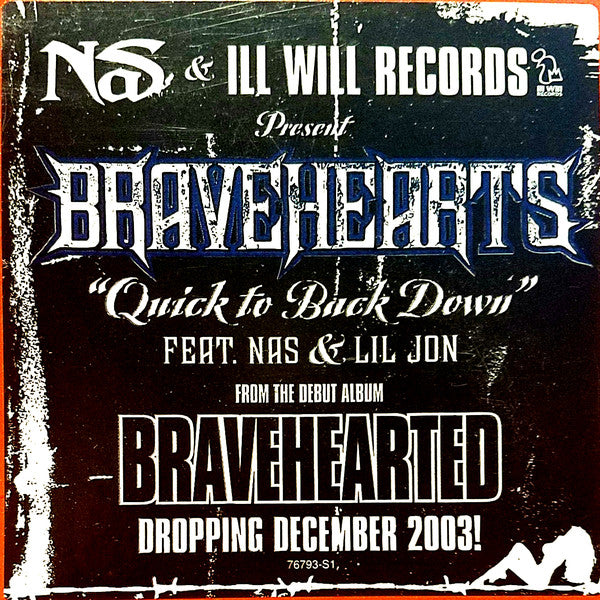 Bravehearts Feat. Nas & Lil Jon* : Quick To Back Down (12")