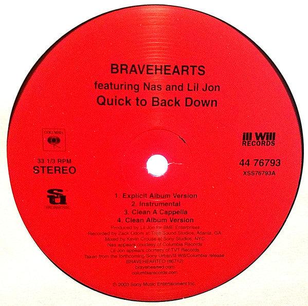 Bravehearts Feat. Nas & Lil Jon* : Quick To Back Down (12")