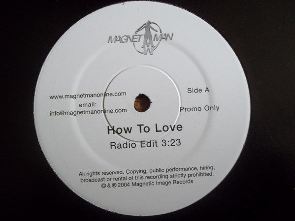Magnet Man : How To Love (12", Promo)