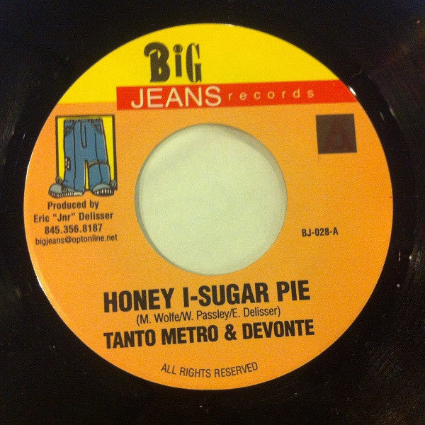 Tanto Metro & Devonte / Delly* : Honey I-Sugar Pie / Goody Goody Gal (7")