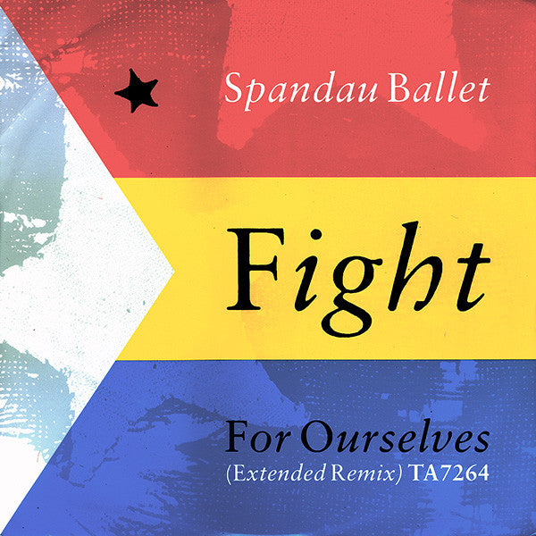 Spandau Ballet : Fight For Ourselves (Extended Remix) (12", Single)