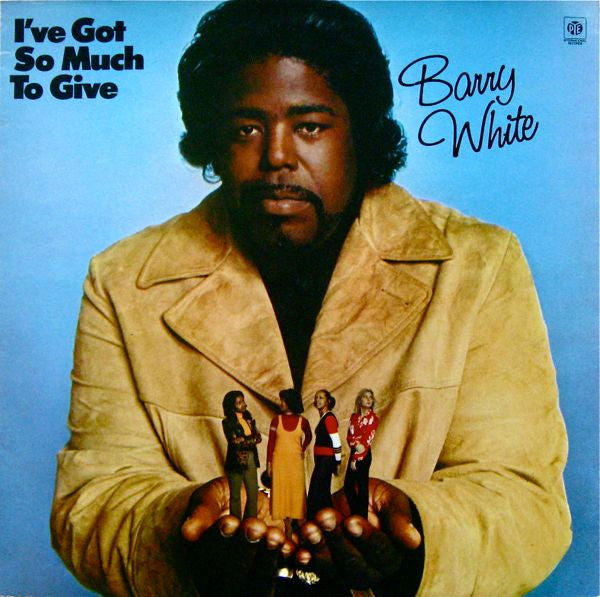 Barry White : I've Got So Much To Give (LP, Album)