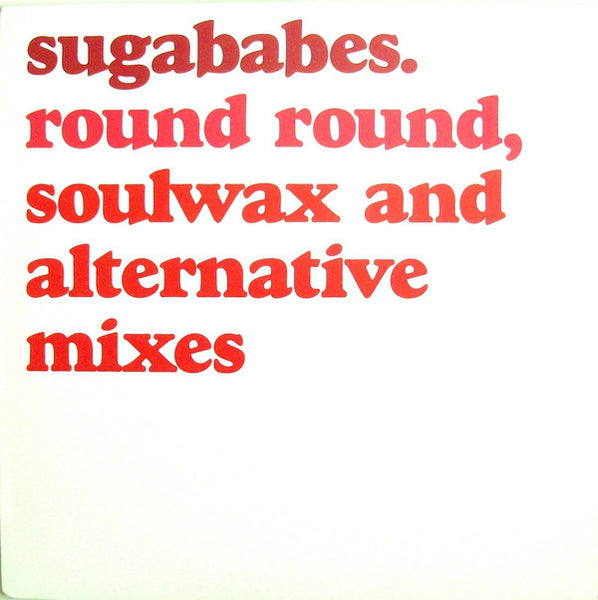 Sugababes : Round Round (Soulwax And Alternative Mixes) (12", Promo)