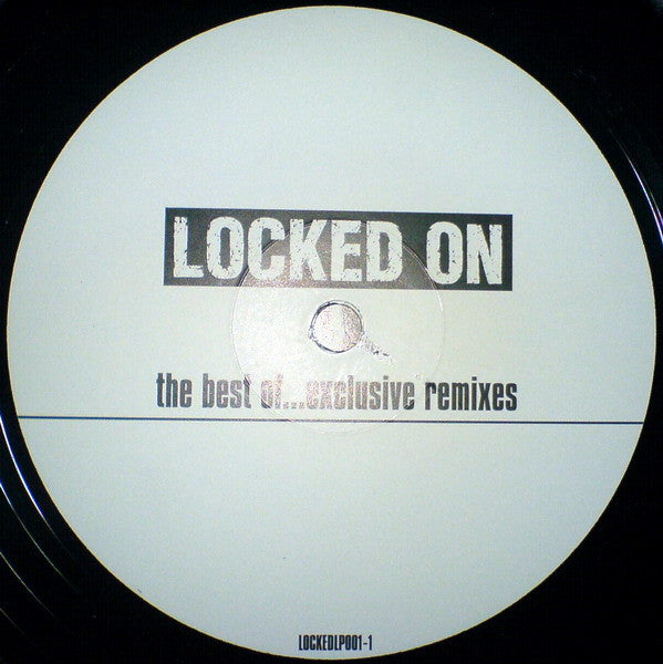 Various : Locked On (The Best Of...Exclusive Remixes) (2x12", Ltd)