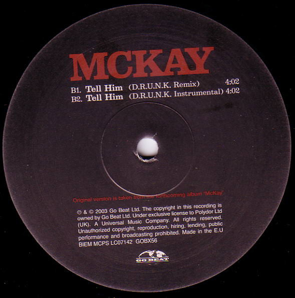McKay* : Tell Him (12")