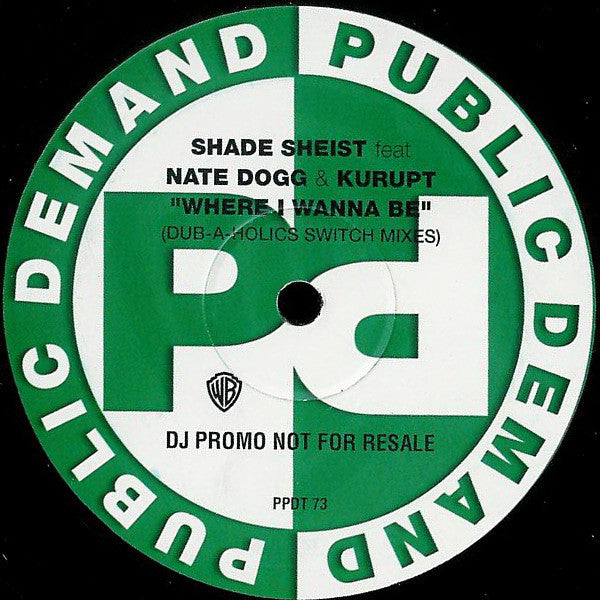 Shade Sheist Feat Nate Dogg & Kurupt : Where I Wanna Be (Dub-A-Holics Switch Mixes) (12", Promo)
