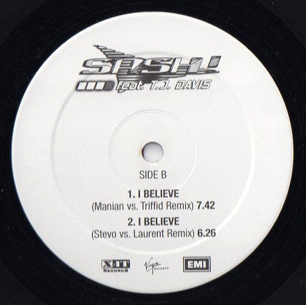 Sash! Feat. T.J. Davis* : I Believe (12")