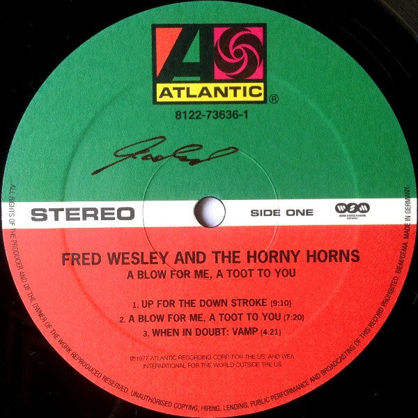 Fred Wesley And The Horny Horns* Featuring Maceo Parker : A Blow For Me, A Toot To You (LP, Album, RE)