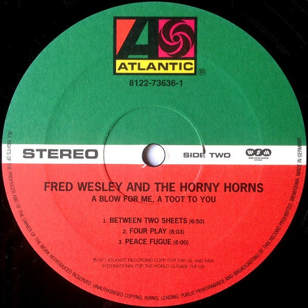Fred Wesley And The Horny Horns* Featuring Maceo Parker : A Blow For Me, A Toot To You (LP, Album, RE)