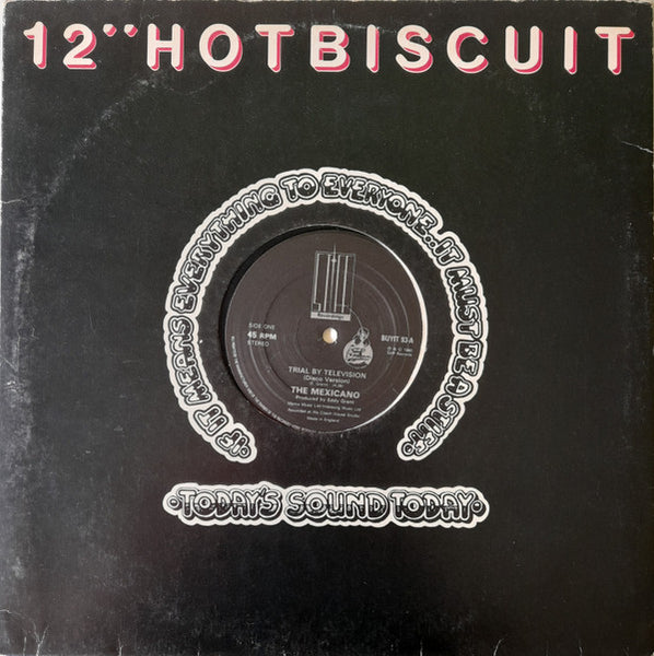 The Mexicano : Trial By Television (12")