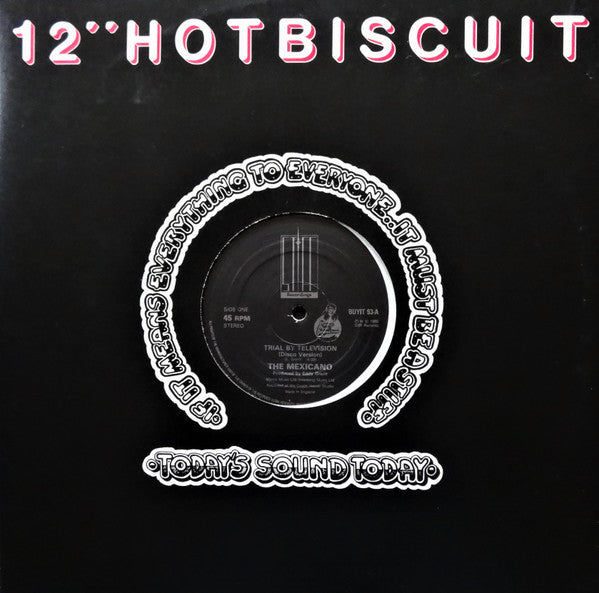 The Mexicano : Trial By Television (12")