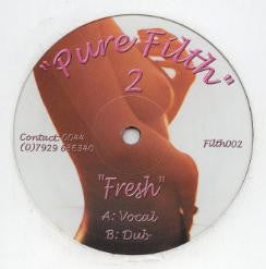 Pure Filth : Fresh (House Mixes) (12", Unofficial)