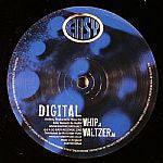 Digital : Whip / Waltzer (12")