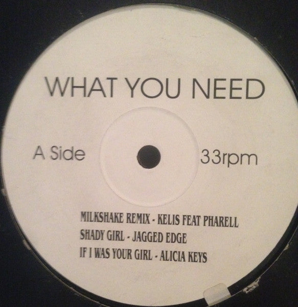 Various : What You Need (12", Unofficial)