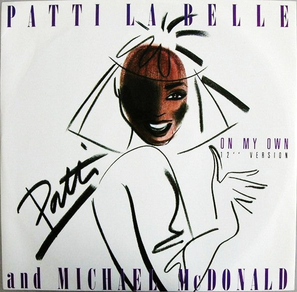 Patti La Belle* And Michael McDonald : On My Own (12" Version) (12")