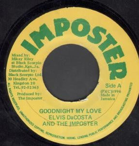 Elvis DaCosta And The The Imposter (3) : Goodnight My Love (7")