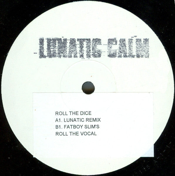 Lunatic Calm : Roll The Dice (12", W/Lbl, Sta)