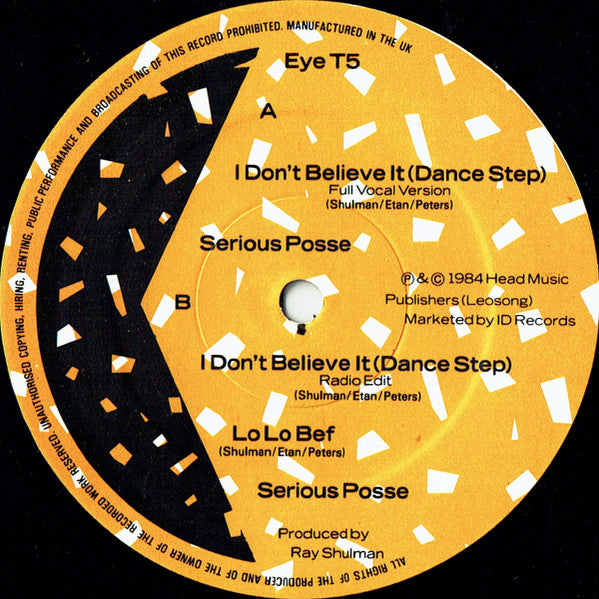 Serious Posse : I Don't Believe It (Dance Step) (12")