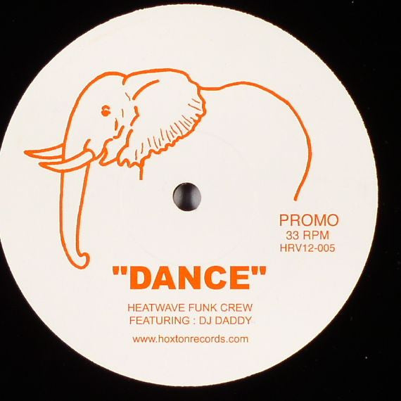 Heatwave Funk Crew Featuring DJ Daddy : Dance (12", S/Sided, Promo)