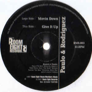 Paulo & Rodriguez : Movin Down / Give It Up (12")
