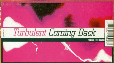 Turbulent : Coming Back (12")