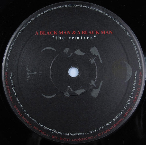 Peter Panic : A Black Man & A Black Man (The Remixes) (2x12")