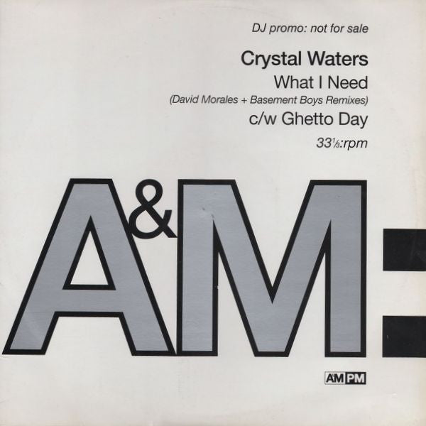 Crystal Waters : What I Need (David Morales + Basement Boys Remixes) / Ghetto Day (2x12", Promo)
