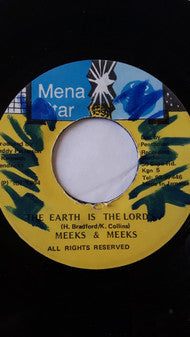 Meeks* & Meeks* : The Earth Is The Lord (7")