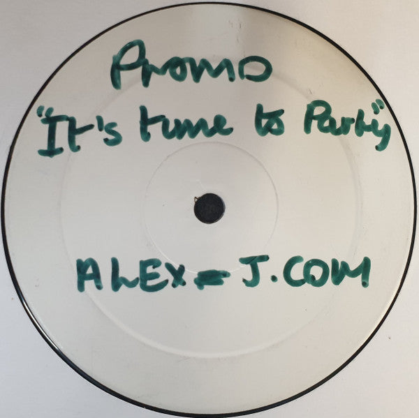 Alex J (7) : It's Time To Party (12", Single, W/Lbl)