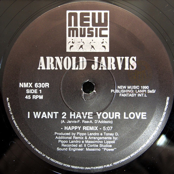 Arnold Jarvis : I Want 2 Have Your Love (Happy Remix) (12")