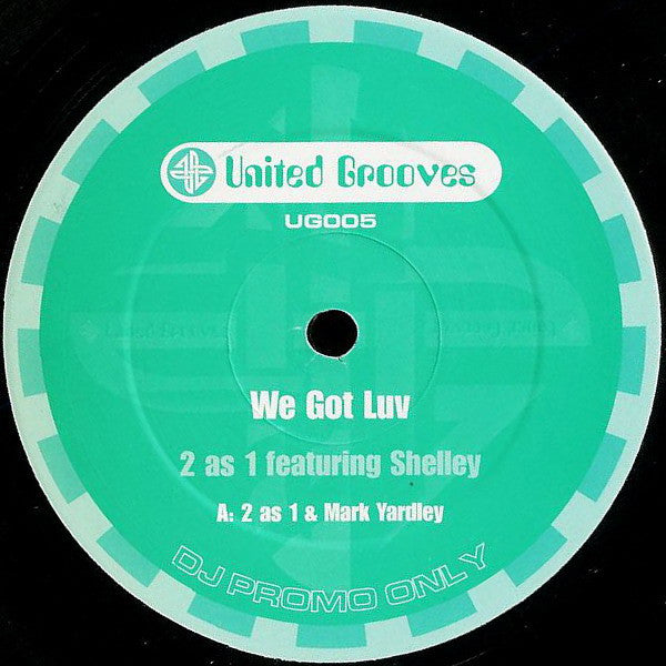 2 As 1 Featuring Shelley* : We Got Luv (12", Promo)