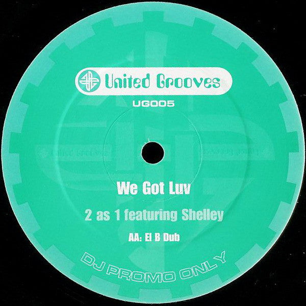 2 As 1 Featuring Shelley* : We Got Luv (12", Promo)