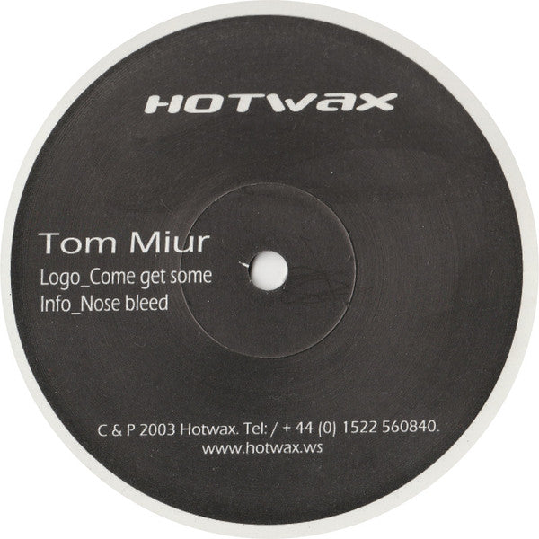 Tom Muir : Come Get Some / Nose Bleed (12")