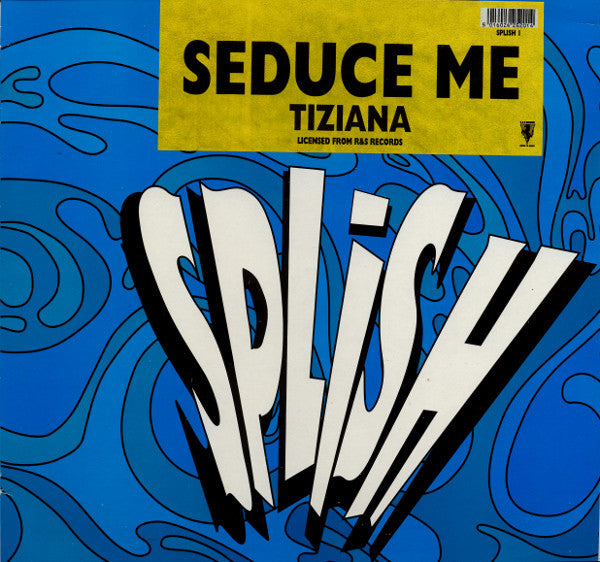 Tiziana* : Seduce Me (12")