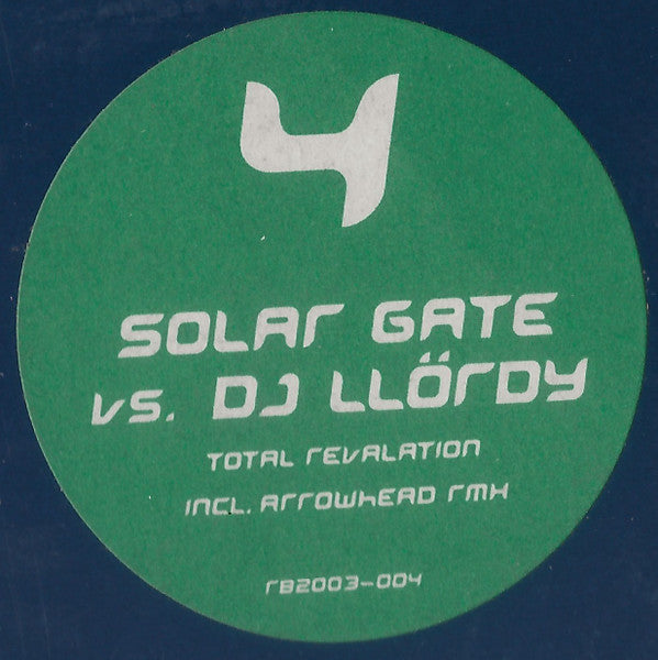 Solar Gate vs. DJ Llördy : Total Revalation (12")