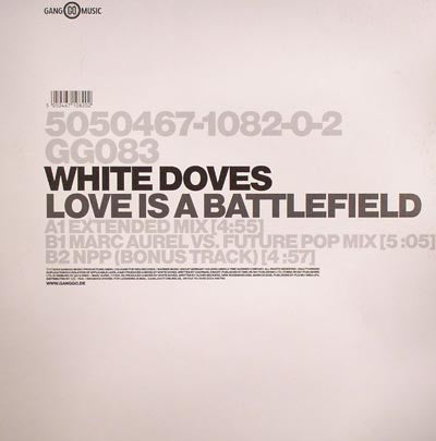 White Doves : Love Is A Battlefield (12")