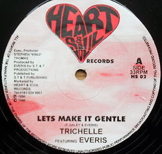 Trichelle : Let's Make It Gentle (12")