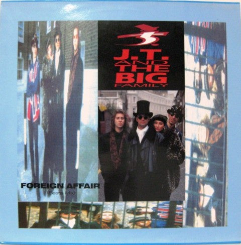 J.T. And The Big Family : Foreign Affair (12")