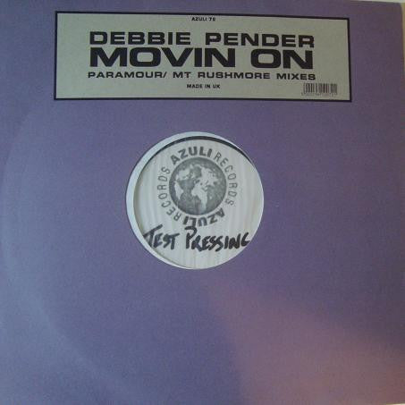 Debbie Pender : Movin' On (Paramour / Mt Rushmore Mixes) (12", TP)