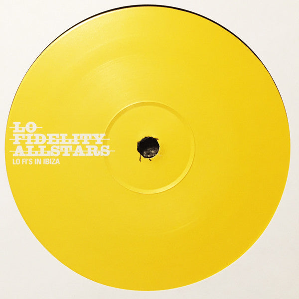 Lo Fidelity Allstars* : Lo Fi's In Ibiza (12")